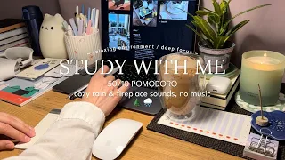 2-HR STUDY WITH ME 🌲🌧️ [Pomodoro 50/10] Cozy rain & Fireplace sounds, no music  ⏱️ Timer+alarm