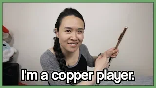 I found out that I'm a copper player.
