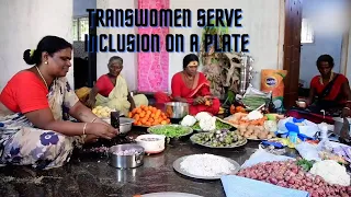 Transwomen serve inclusion on a plate | Reimagining India