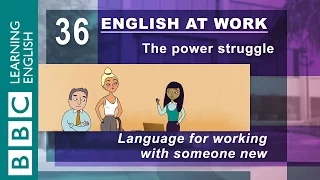 Working with someone new? - 36 - English at Work helps you get on with new people at work