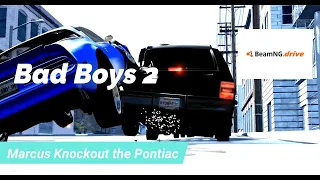 Bad Boys 2 2003 Marcus Wipe Out The Pontiac Scene Beamng Drive