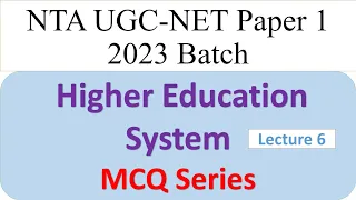 UGC NTA NET - MCQ's Series -   Higher Education System  Lecture 6 - UGC NTA Paper 1 2023- Dr Triptii