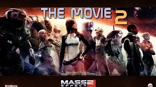 Mass Effect 2: The Movie  | Part 2