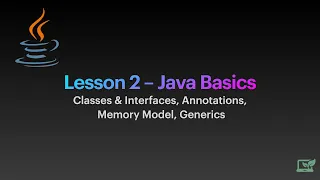 Основи Java: Класи, Аннотації, Модель пам`яті, Дженеріки