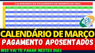 CALENDÁRIO INSS DE MARÇO 2024! CONFIRA AS DATAS DE PAGAMENTO DA APOSENTADORIA!