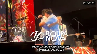 Show da Virada - Roupa Nova - Réveillon Cidade de Luz (Brasília/DF) 2023/2024