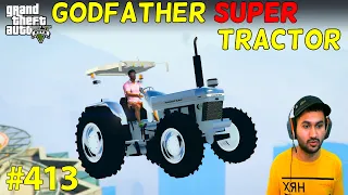 GTA 5 : GODFATHER'S SUPER TRACTOR FROM FUTURE 2055 | GTA V GAMEPLAY #413