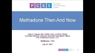 Methadone Then, Methadone Now, An IntNSA, PCSS Joint Hosted Webinar