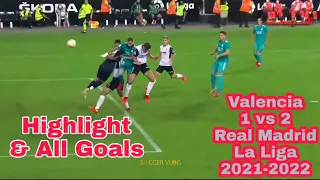 Valencia vs Real Madrid 1-2 Extended Highlight & All Goals La Liga 2021-2022 HD