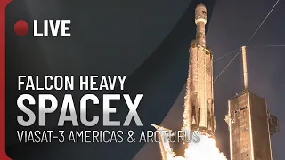 REPLAY LIVE 🔴 LANCEMENT FALCON HEAVY DE SPACEX : VIASAT-3 AMERICAS ET ARCTURUS (FR) !