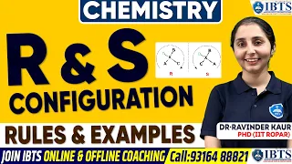 ✨R AND S Configuration | Rules & Examples | Chemistry by Dr. Ravinder Kaur | IBTS