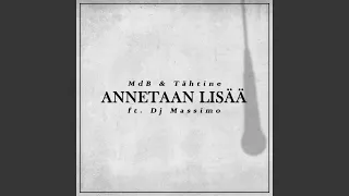 Annetaan Lisää (feat. Tähtine & DJ Massimo)