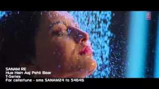 Hua Hai Aaj Phli Baar|| Sanam Re|| By Armaan Malik