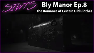 The Haunting of Bly Manor - Episode 8 Recap: The Romance of Certain Old Clothes