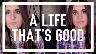 Ana Aldeguer - A Life That's Good (Lennon & Maisy) - Cover