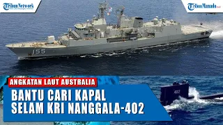 Angkatan Laut Australia Bantu Cari Kapal Selam KRI Nanggala-402