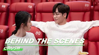 Behind The Scenes: The First Date Always Be Sweet Yet ... | Crush | 原来我很爱你 | iQiyi