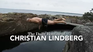 The Daily Routine of Christian Lindberg