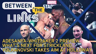 BTL LIVE | Israel Adesanya vs. Robert Whittaker 2, UFC 271, Volkanovski Takes Aim At Holloway, More