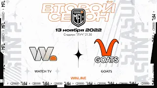 Прямая трансляция ФК «Watch TV» x ФК «Goats» | Девятый тур | Winline Медийная Футбольная Лига