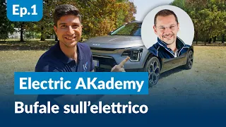 BUFALE e verità sull'auto elettrica | Electric AKademy ep.1