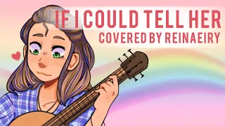 If I Could Tell Her but it's gay (Female Ver.) || Cover by Reinaeiry