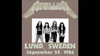 Metallica: Live in Lund, Sweden - 9/24/86 (Soundboard Audio)