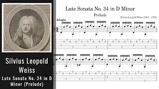 Silvius Leopold Weiss - Lute Sonata No. 34 in D Minor (Prelude) - Tab