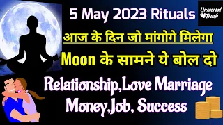 full moon 5 may 2023 rituals, specific person manifestation, universal truth