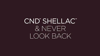 CND™ SHELLAC™ | NOTHING BEATS THE ORIGINAL