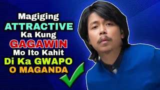 Tips Para Maging Attractive Physically Kahit di Gwapo o Maganda/Paano Maging Attractive