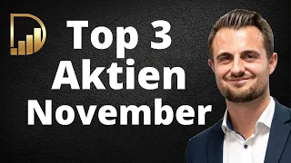 Top 3 Aktien - Für einen Kauf im November 2023