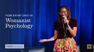 Thema Bryant-Davis on Womanist Psychology