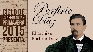 El archivo Porfirio Díaz