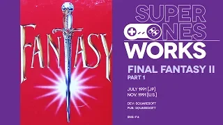 Final Fantasy II retrospective (Pt. 1): Active-Time babble | Super NES Works #021 Pt. 1