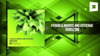 Ferrin & Morris and Hysteria! - Horizon [FULL] (Amsterdam Trance)