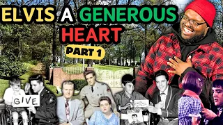 ELVIS A GENEROUS HEART - REACTION (PART 1)| HE WAS SOOO KIND!!!!