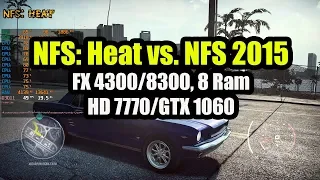 NFS: Heat vs. NFS 2015 на слабом ПК FX 4300/8300, 8 Ram, HD 7770/GTX 1060