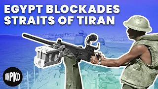 Egypt Blockades the Straits of Tiran | Six Day War - Part 3 of 12 | Unpacked