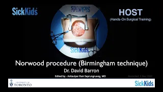 Norwood procedure - Birmingham (augmentation-reimplantation) technique  - Dr.David Barron -Full VDO