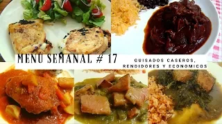 Menú Semanal #17 | Guisados Caseros, Rendidores Y Economicos | Erika Blop