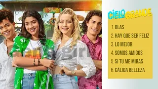 Canciones de Cielo Grande | Temporada 2