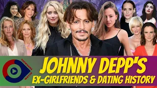 Johnny Depp's Ex Girlfriends And Dating History