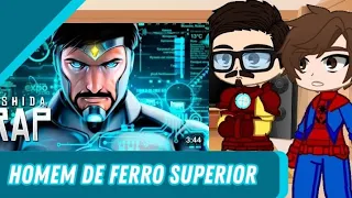 Os Vingadores (My AU) Reagindo ao Rap do Homem De Ferro Superior @IshidaOficial