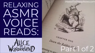 Unintentional ASMR - Relaxing British Man Reads Alice In Wonderland Audiobook Part 1