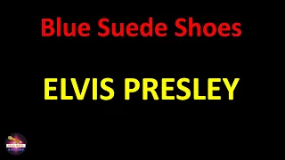 Elvis Presley - Blue Suede Shoes (Lyrics version)