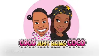 Coco Just Being Coco: COMPILATION 1 Episode 1-17