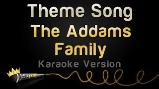 The Addams Family Theme Song (Karaoke Version)