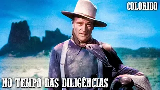 No Tempo das Diligências | COLORIDO | John Wayne | Melhor Faroeste em Português