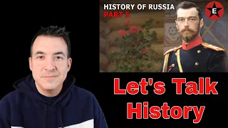 The History of Russia (Part 5) - Let's Talk History